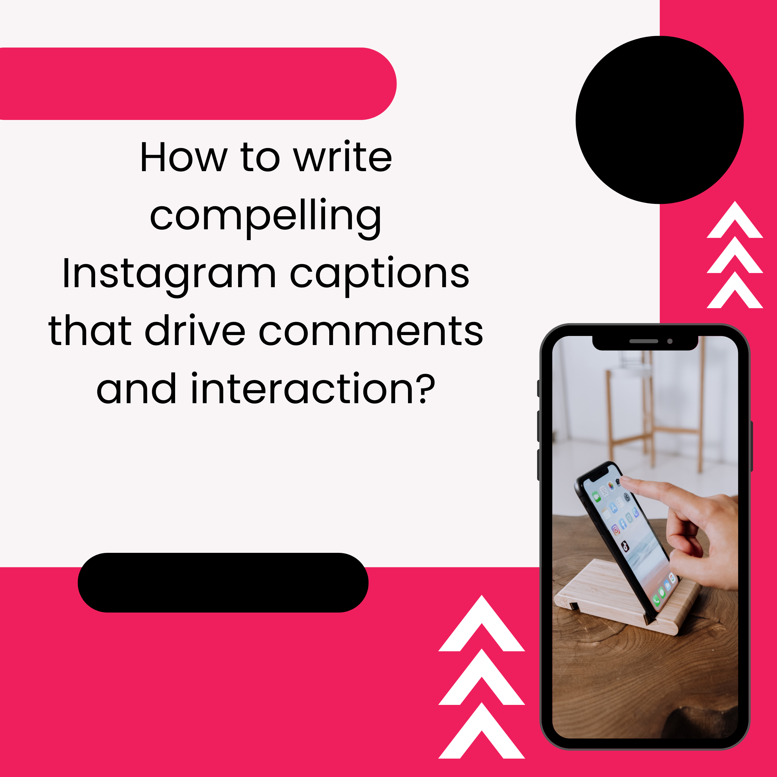 How to write compelling Instagram captions that drive comments and interaction?